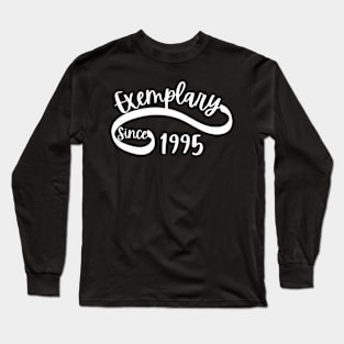 Exemplary since 1995 Long Sleeve T-Shirt